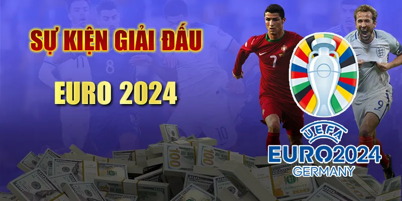 Sự kiện giải đấu Euro 2024
